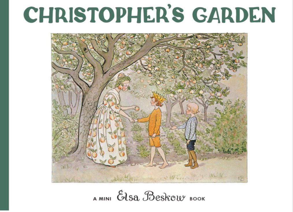 Christopher’s Garden by Elsa Beskow