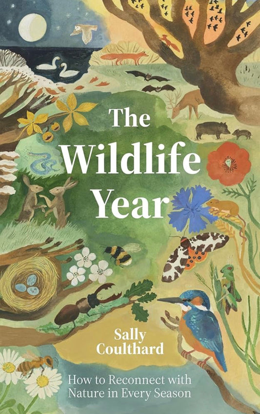 The Wildlife Year by Sally Coulthard