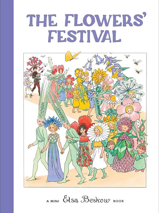 The Flowers Festival: Mini Edition by Elsa Beskow