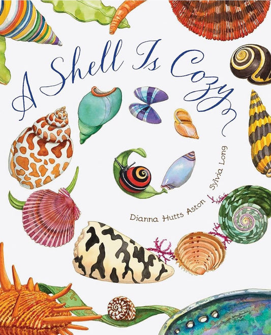 A Shell is Cozy by Diane Hutts Aston