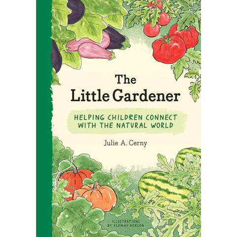 The Little Gardener by Julie A. Cerny