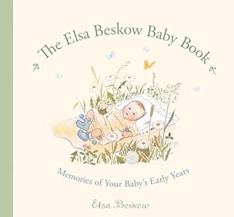 The Elsa Beskow Baby Book: Memories of Your Babies Early Years